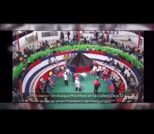 TERROR EN ECUADOR MASACRE EN MANABI 12 MUERTOS EN ATAQUE ARMADO DURANTE PELEA DE GALLOS