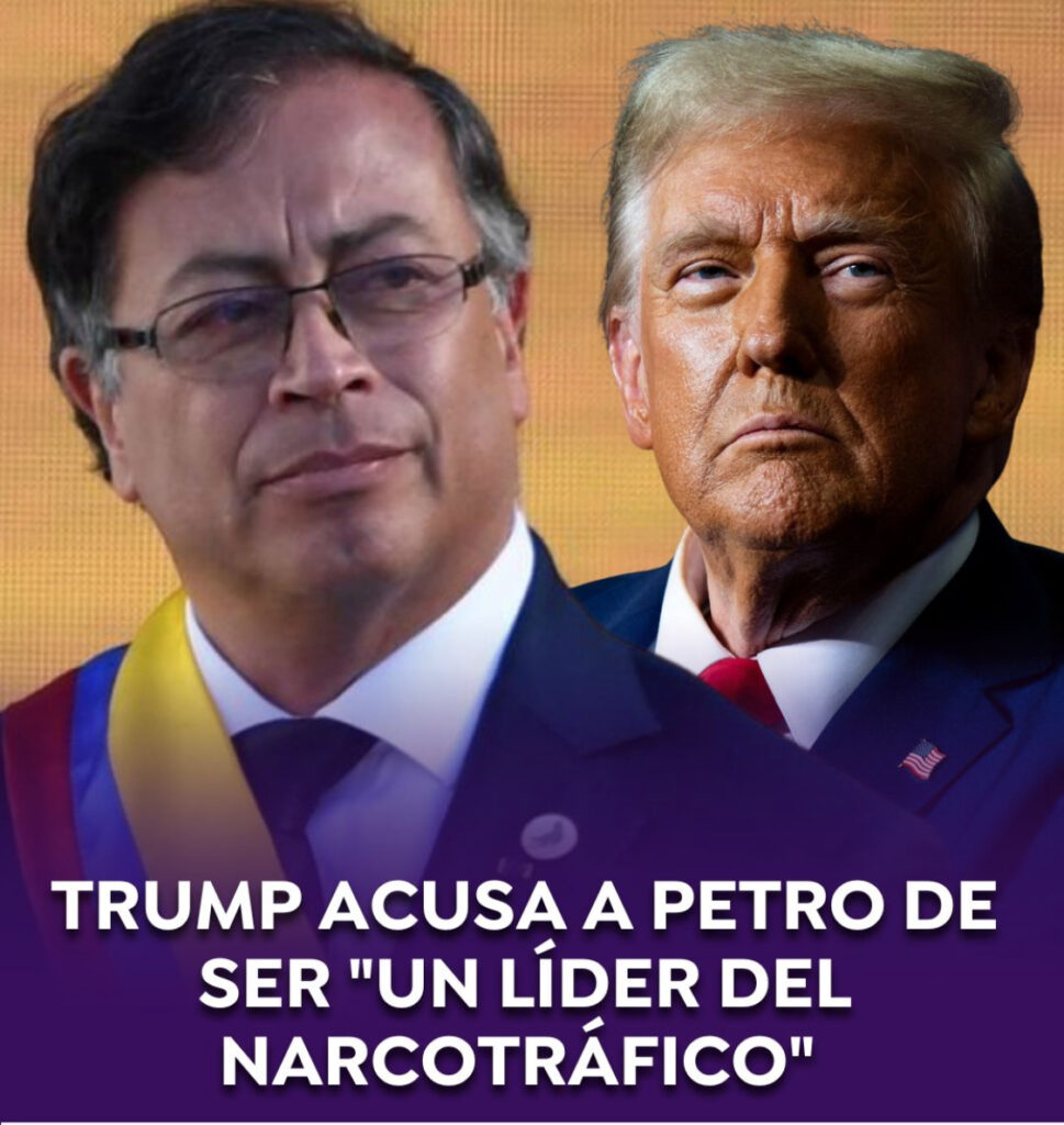 Donald Trump acusa a Gustavo Petro de ser “líder del narcotráfico” y anuncia el fin de la ayuda de EE. UU. a Colombia