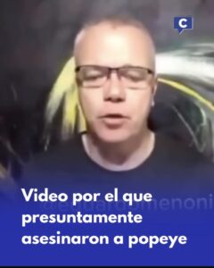 Video que habría motivado el asesinato de Popeye genera controversia en redes