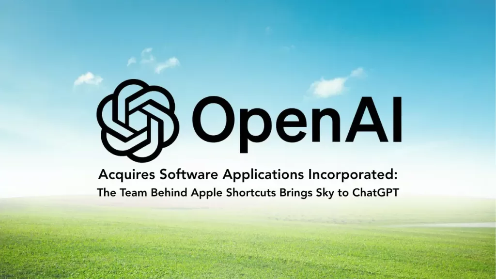 OpenAI Acquires Sky: A Strategic Move to Deepen ChatGPT’s Integration into macOS