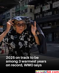 2025 Podría Ser Uno de los Años Más Calientes Registrados, Dice la OMM