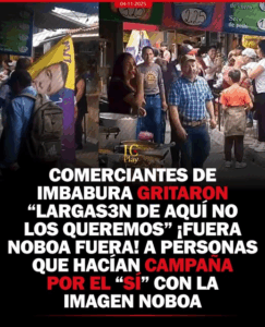 Choque en el Mercado Amazonas de Ibarra: Comerciantes rechazan campaña pro-Noboa y gritan “¡Noboa Fuera!”