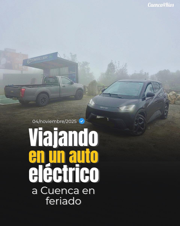MOVILIDAD ELÉCTRICA EN ASCENSO: USUARIO ECUATORIANO DOCUMENTA EXITOSO VIAJE DEL BYD SEAGULL DE DURÁN A CUENCA