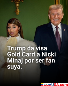 ¡Nicki Minaj, la superfan de Trump! Rapera recibe visa "Trump Gold Card" gratis tras declararse número uno