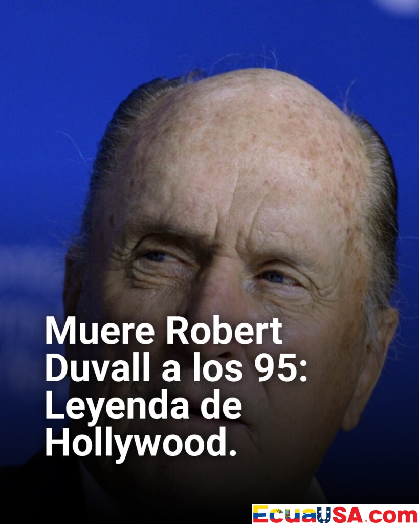 Robert Duvall muere a los 95 años: Adiós eterno a la leyenda de ‘El Padrino’, ‘Apocalypse Now’ y un Oscar que inmortalizó Hollywood