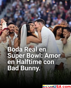 ¡Boda Histórica Bajo las Luces del Super Bowl! Pareja Dice "Sí, Acepto" en Pleno Halftime de Bad Bunny