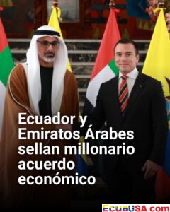 ¡Ecuador y Emiratos Árabes Unidos sellan megaacuerdo económico! Noboa y príncipe heredero firman pacto integral que promete miles de millones en inversiones