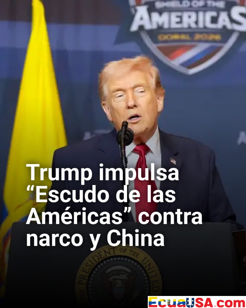 ¡Trump arma “Escudo de las Américas”! Blindaje antinarco y anti-China une a 12 países latinos en megaalianza estratégica