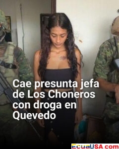 ¡Golpe al narco en Quevedo! Cae presunta jefa de Los Choneros con kilo de droga en allanamiento militar bajo estado de excepción