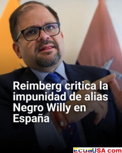 “Lamentable y alarmante”: Reimberg critica la impunidad de alias Negro Willy en España y promete agotar vías diplomáticas