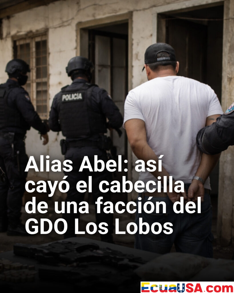 Alias Abel: así cayó en Esmeraldas el cabecilla de una facción del GDO Los Lobos