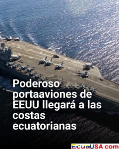 Portaaviones USS Nimitz llegará a Ecuador para maniobras militares en operación Southern Seas 2026