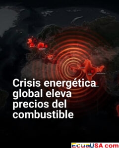 Crisis energética global eleva precios del combustible y obliga a países a aplicar medidas de emergencia