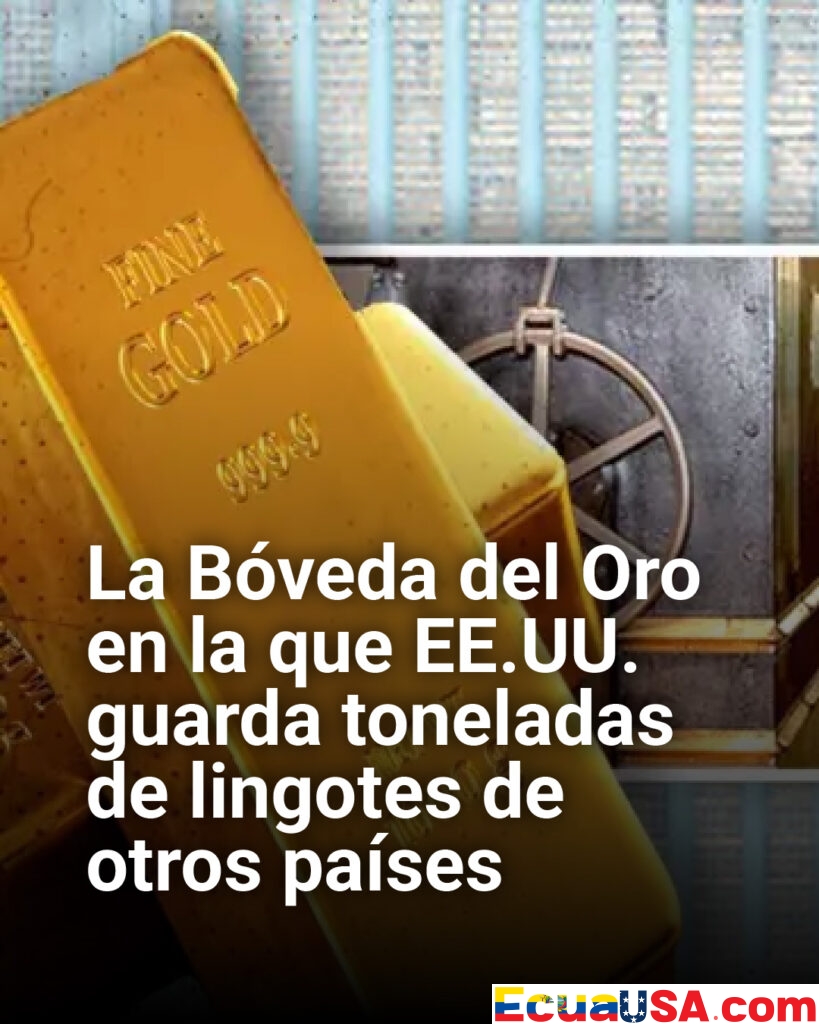 La bóveda del oro en EE.UU.: países europeos evalúan repatriar sus reservas almacenadas en territorio estadounidense