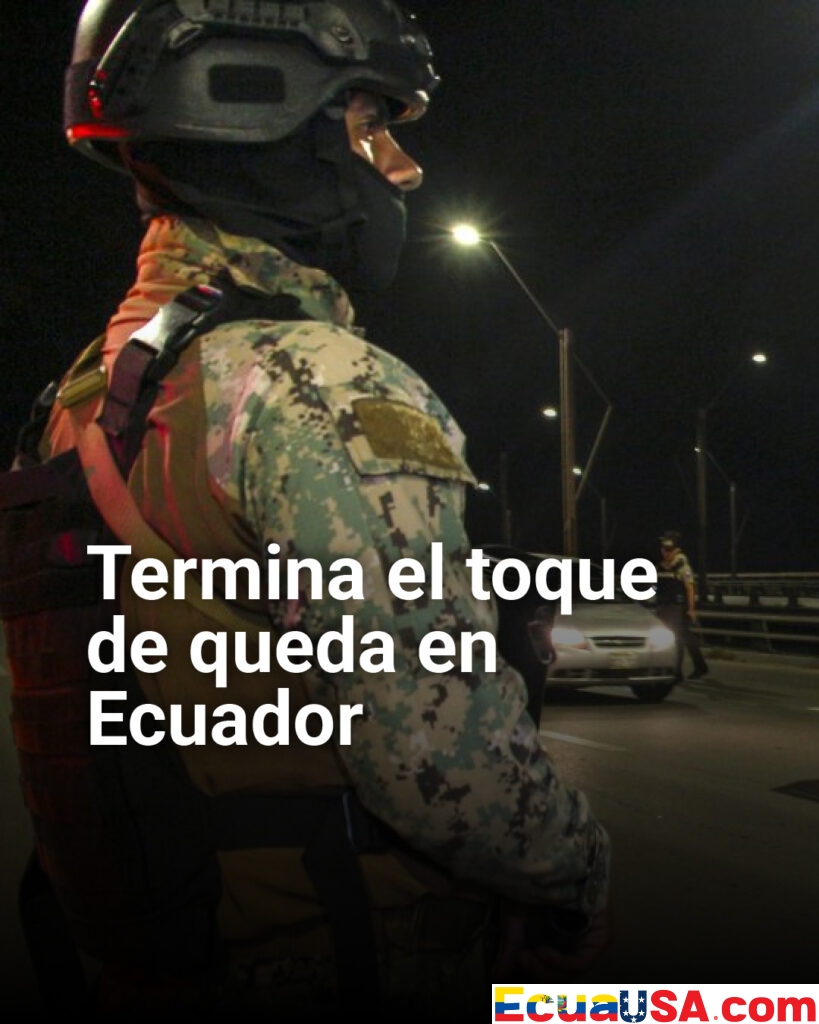 Fin del toque de queda en Ecuador: más de 1.200 detenidos tras operativos de seguridad