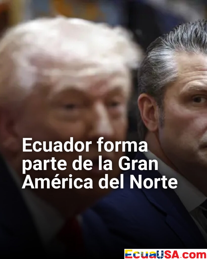 “Gran América del Norte”: Ecuador aparece en nuevo mapa impulsado por Trump y genera debate geopolítico
