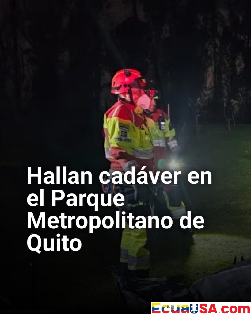 Macabro hallazgo en Quito: encuentran cadáver envuelto en sábanas en el Parque Metropolitano