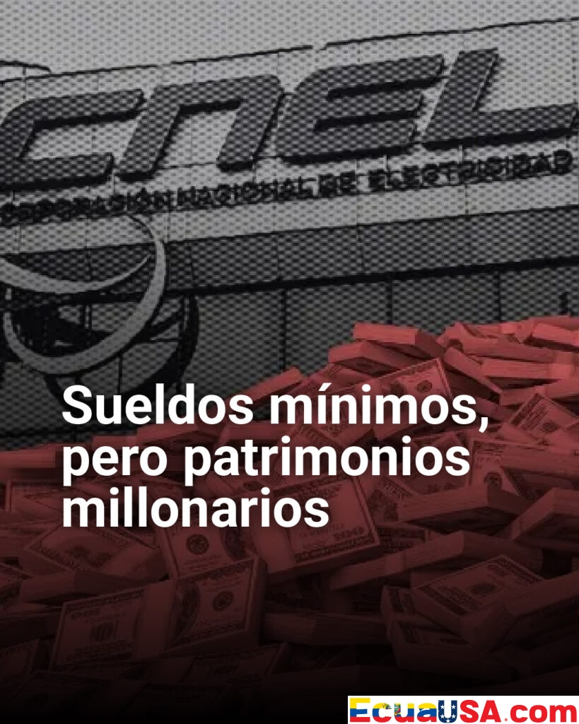 Sueldos bajos, fortunas altas: investigan presunta red de corrupción en CNEL por manipulación de facturas