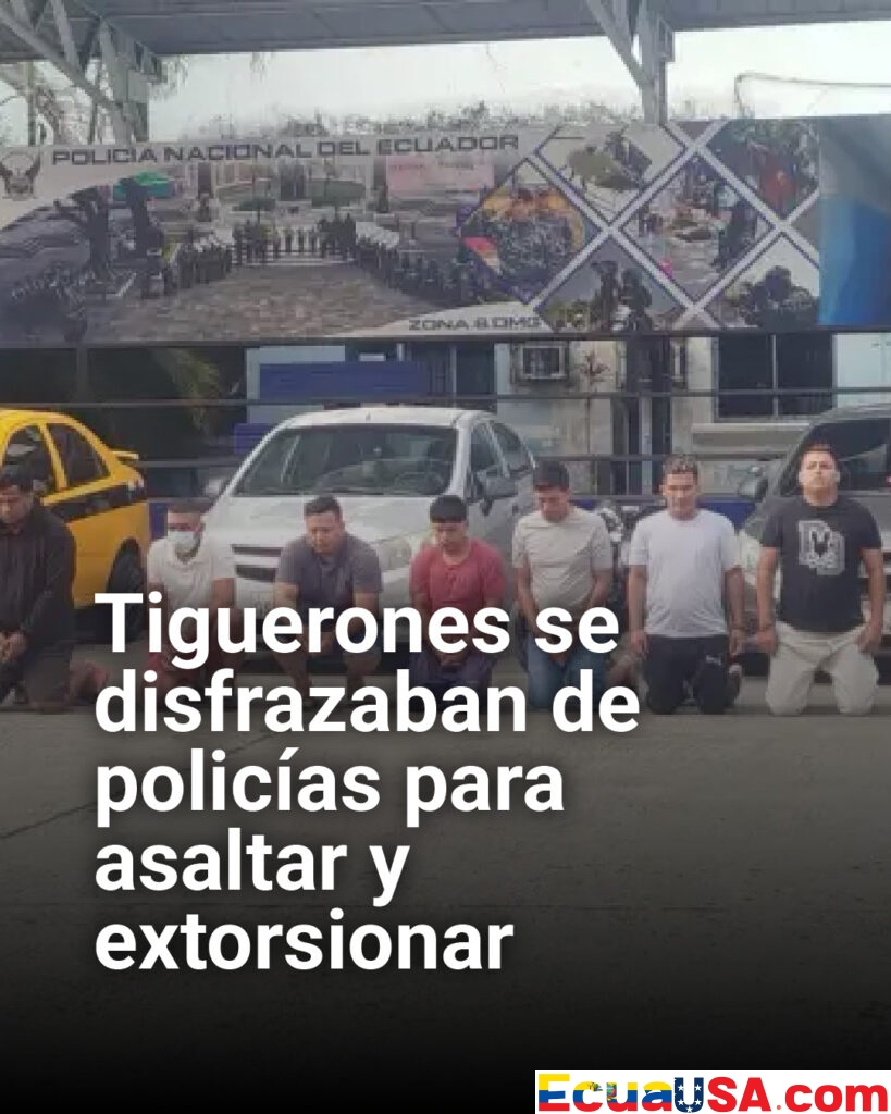 Falsos policías sembraban terror en Guayaquil: cae célula de ‘Tiguerones’ que operaba en plazas comerciales
