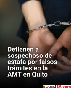 Cayó presunto estafador en Quito: ofrecía trámites “rápidos” en la AMT para taxis