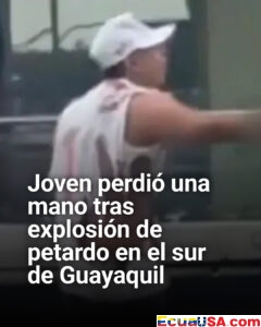 Tragedia en Guayaquil: joven pierde una mano tras explosión de petardo en el Puente de la A